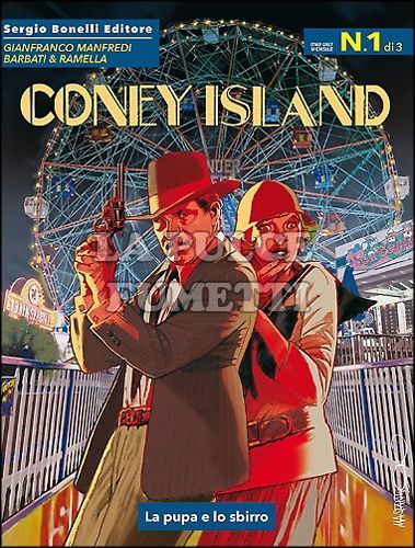 ROMANZI A FUMETTI BONELLI # 12 - CONEY ISLAND 1: LA PUPA E LO SBIRRO